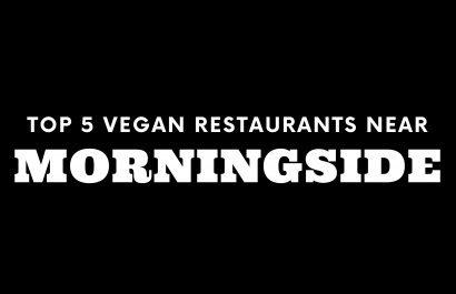 Top 5 Vegan Restaurants near Morningside